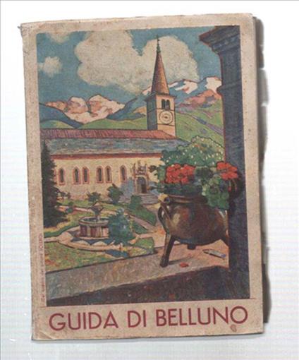 Guida Di Belluno - Giuseppe Fontana - copertina