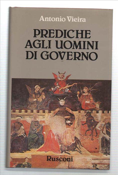 Prediche Agli Uomini Di Governo - Antonio Vieira - copertina