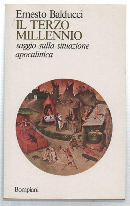 Il Terzo Millennio. Saggio Sulla Situazione Apocalittica - Ernesto Balducci - copertina