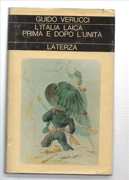 L' italia Laica Prima E Dopo L' unità 1848 - 1876 - Guido Verucci - copertina