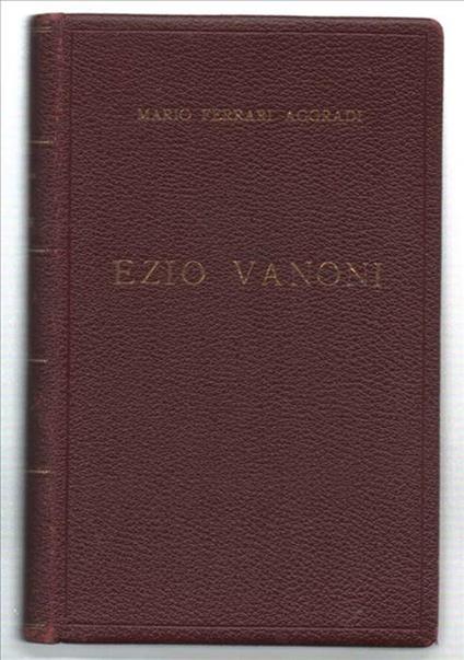 Ezio Vanoni. Vita - Pensiero - Azione - Mario Ferrari Aggradi - copertina