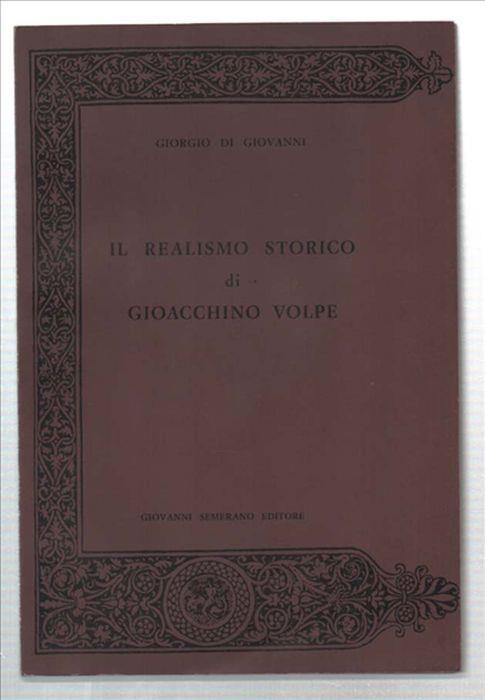 Il Realismo Storico Di Gioacchino Volpe - Giorgio Di Giovanni - copertina