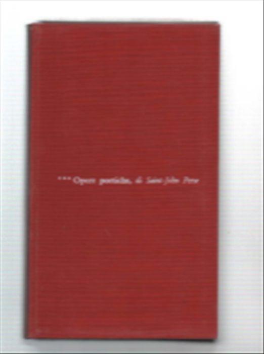 Opere Poetiche. Volume Terzo - Saint-John Perse - copertina