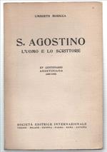 S. Agostino L'uomo E Lo Scrittore. Xv Centenario Agostiniano (430-1930)