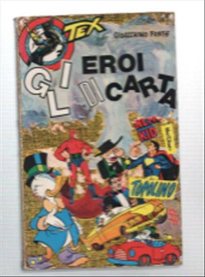 Gli Eroi Di Carta. Dieci Fumetti Da Salvare - Gioacchino Forte - copertina