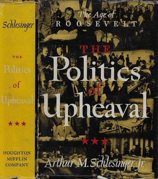 The politics of upheaval - Arthur M. jr. Schlesinger - copertina