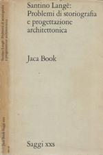 Santino Langè: Problemi di storiografia e progettazione architettonica