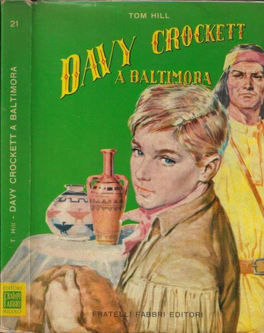 Davy Crockett a Baltimora - Tom Hill - copertina