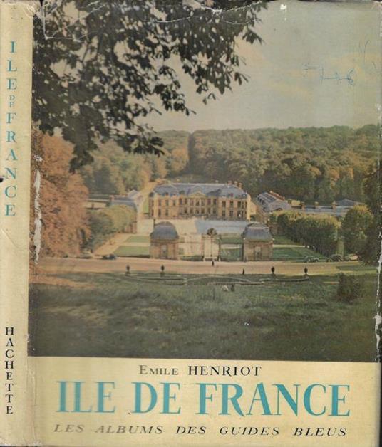 Ile de France - Emile Henriot - copertina
