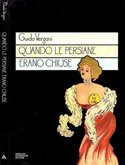 Quando le persiane erano chiuse - Guido Vergani - copertina