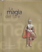 La magìa del fare