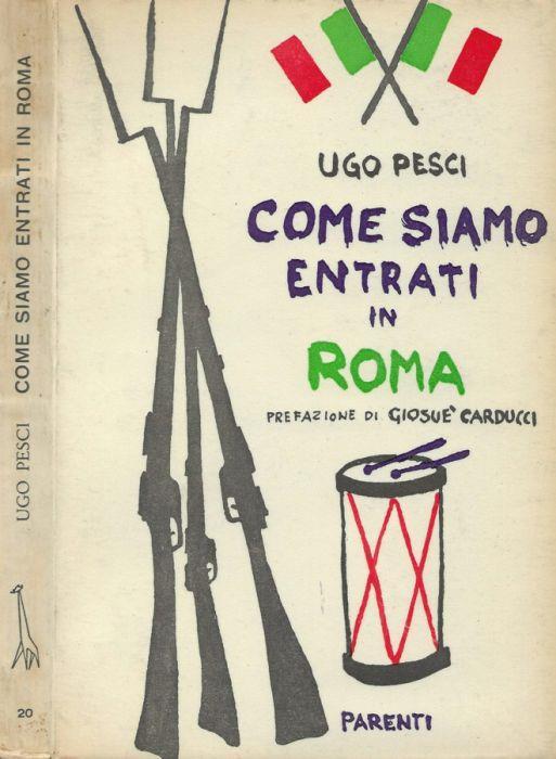 Come siamo entrati in Roma - Ugo Pesci - copertina