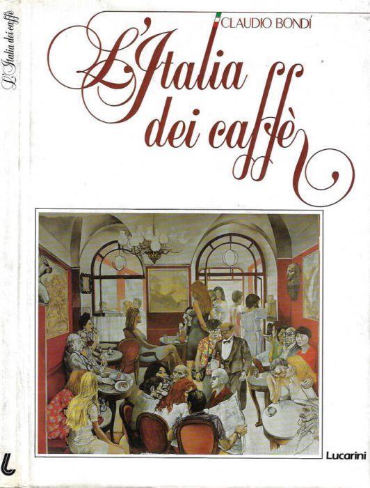 L' Italia dei caffè - Claudio Bondì - copertina