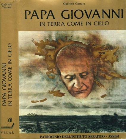 Papa Giovanni in terra come in cielo - Gabriele Carrara - copertina