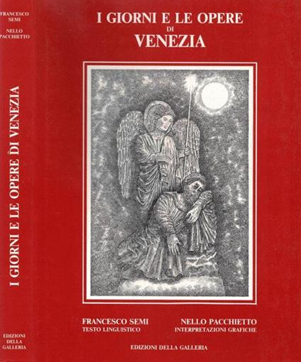 I Giorni e le Opere di Venezia - Francesco Semi - copertina