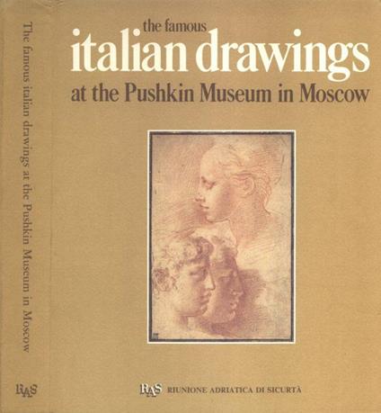 The famous italian drawings at the Pushkin Museum in Moscow - Marina Maiskaya - copertina