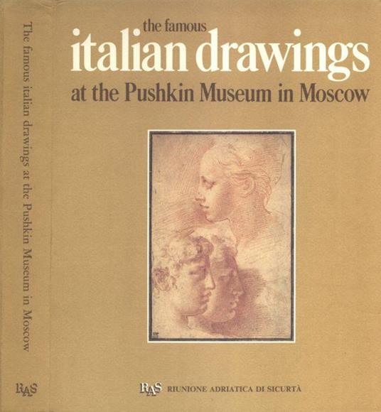 The famous italian drawings at the Pushkin Museum in Moscow - Marina Maiskaya - copertina