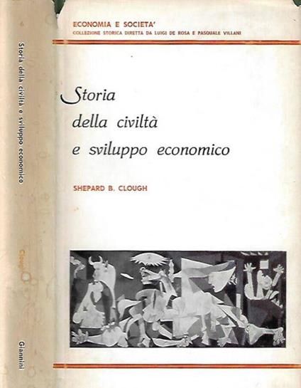 Storia della civiltà e sviluppo economico - Shepard B. Clough - copertina