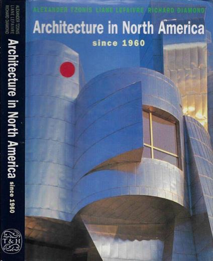 Architecture in north America - Alexander Tzonis - copertina