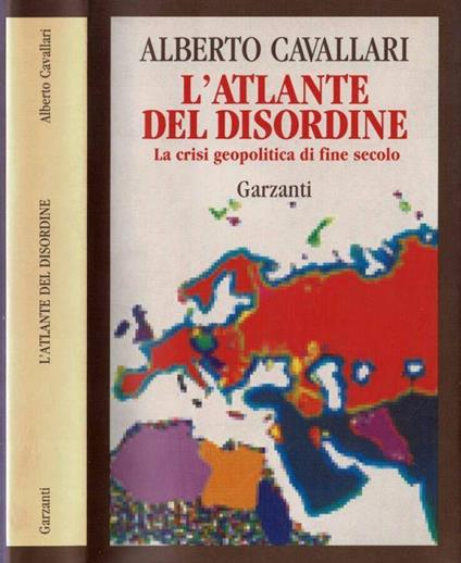 L' atlante del disordine - Alberto Cavallari - copertina