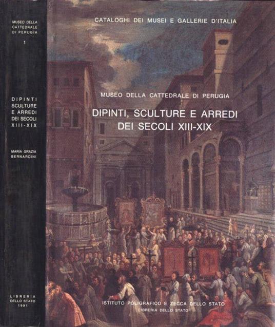 Dipinti, sculture e arredi dei secoli XIII - XIX - M. Grazia Bernardini - copertina