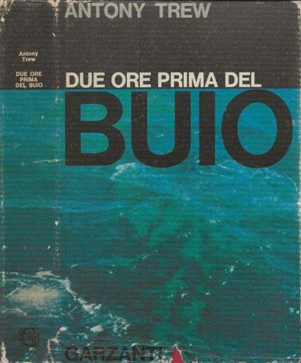 Due ore prima del buio - Antony Trew - copertina