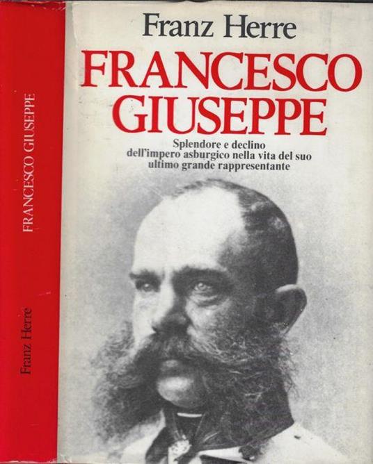 Francesco Giuseppe - Franz Herre - copertina