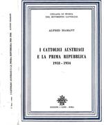 I Cattolici Austriaci e La Prima Repubblica 1918 – 1934