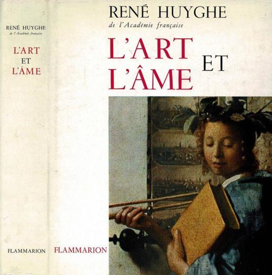 L' Art et l'Amè - René Huyghe - copertina