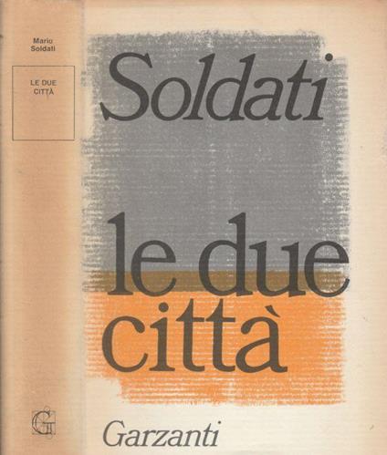 Le due città - Mario Soldati - copertina