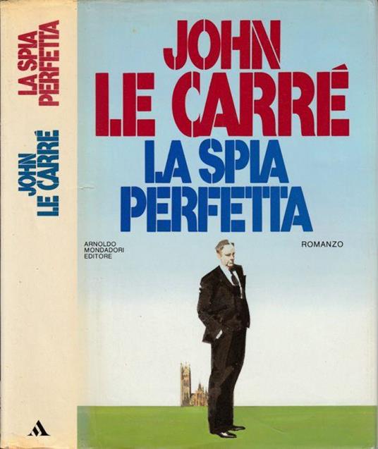 La spia perfetta - John Le Carré - copertina