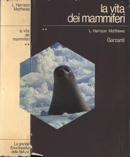 La vita dei mammiferi vol. II - L. Harrison Matthews - copertina