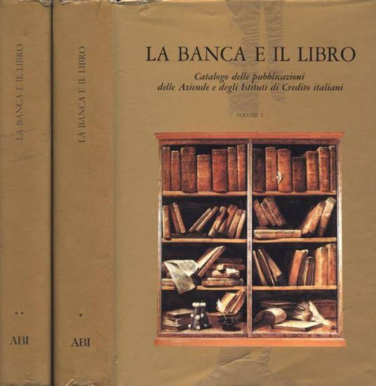 La banca e il libro Vol. I - II - Enrica Schettini Piazza - copertina