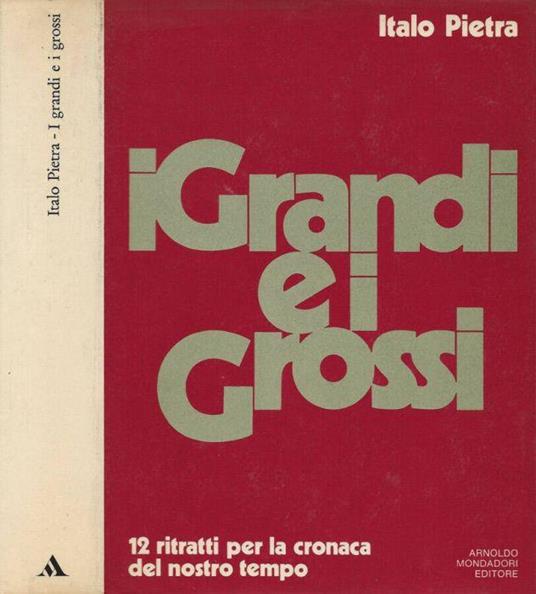 I Grandi e i Grossi - Italo Pietra - copertina