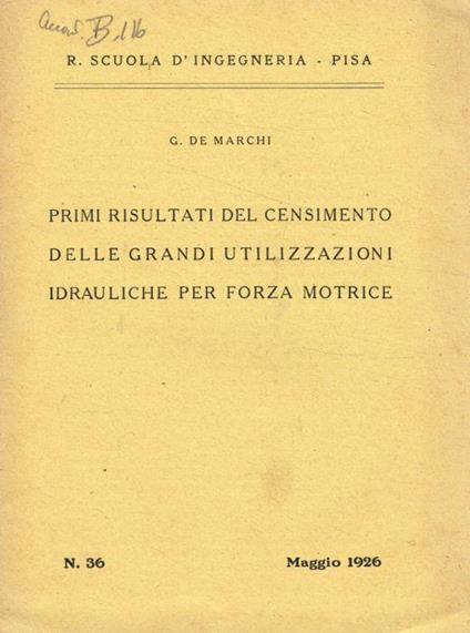 Primi risultati del censimento delle grandi utilizzazioni idrauliche per forza motrice - Giulio De Marchi - copertina