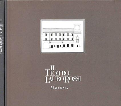 Il Teatro Lauro Rossi, Macerata - Daniele Baroni - copertina