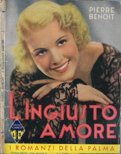 L' ingiusto amore - Pierre Benoit - copertina