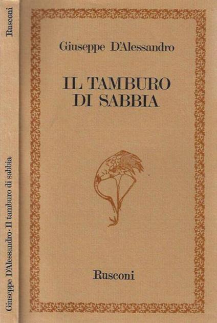 Il tamburo di sabbia - Giuseppe D'Alessandro - copertina