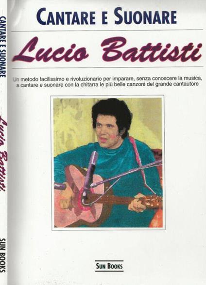 Cantare e suonare Lucio Battisti - copertina