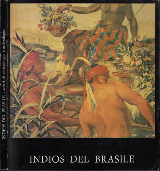 Indios del Brasile Culture che scompaioni - copertina