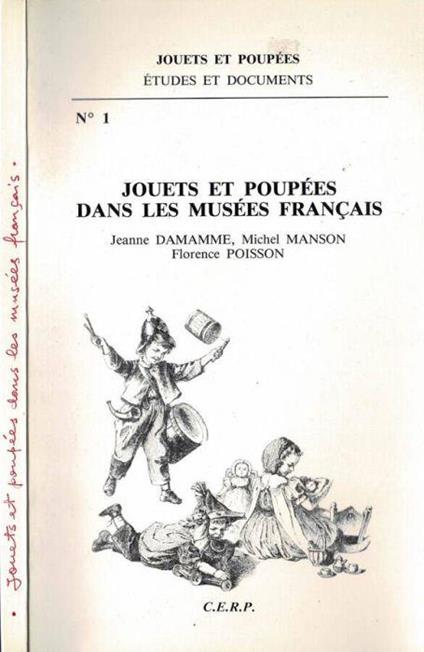 Jouets et poupèes dans les Musèes Francais - Jeanne Damamme - copertina