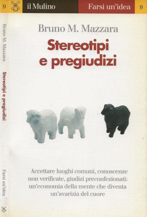 Stereotipi e pregiudizi - Bruno M. Mazzara - copertina