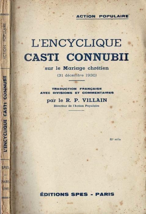 L' Encyclique Casti Connubii sur le Mariage Chrètien ( 31 dècembre 1930 ) - copertina