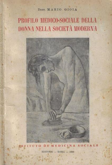 Profilo medico-sociale della donna nella società moderna - Mario Gioia - copertina