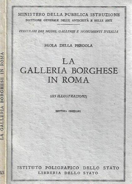 La Galleria Borghese in Roma - Paola Della Pergola - copertina