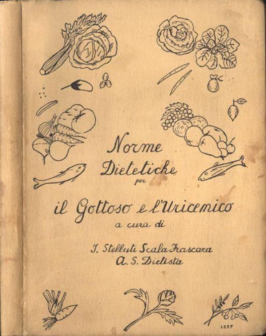 Norme dietetiche per il gottoso e l' uricemico - copertina