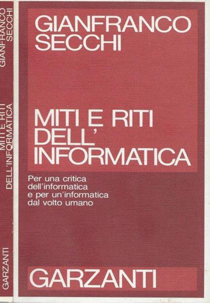 Miti e riti dell’informatica - Gianfranco Secchi - copertina