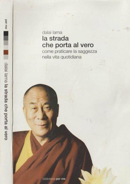 La strada che porta al vero - Dalai Lama - copertina