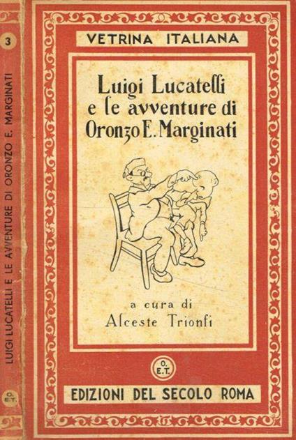 Luigi Lucatelli e le avventure di Oronzo E.Marginati - Alceste Trionfi - copertina