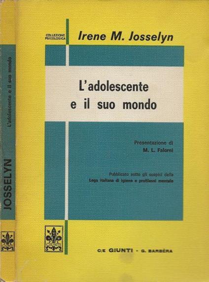 L' adolescente e il suo mondo - Irene M. Josselyn - copertina